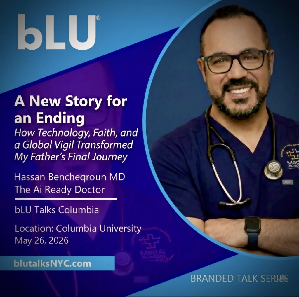 bLU Talks Columbia: A New Story for an Ending, Hassan Bencheqroun MD, Columbia University, May 26, 2026